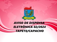 Aviso de Dispensa Eletrônica 002/2024 - Tapetes/Capacho