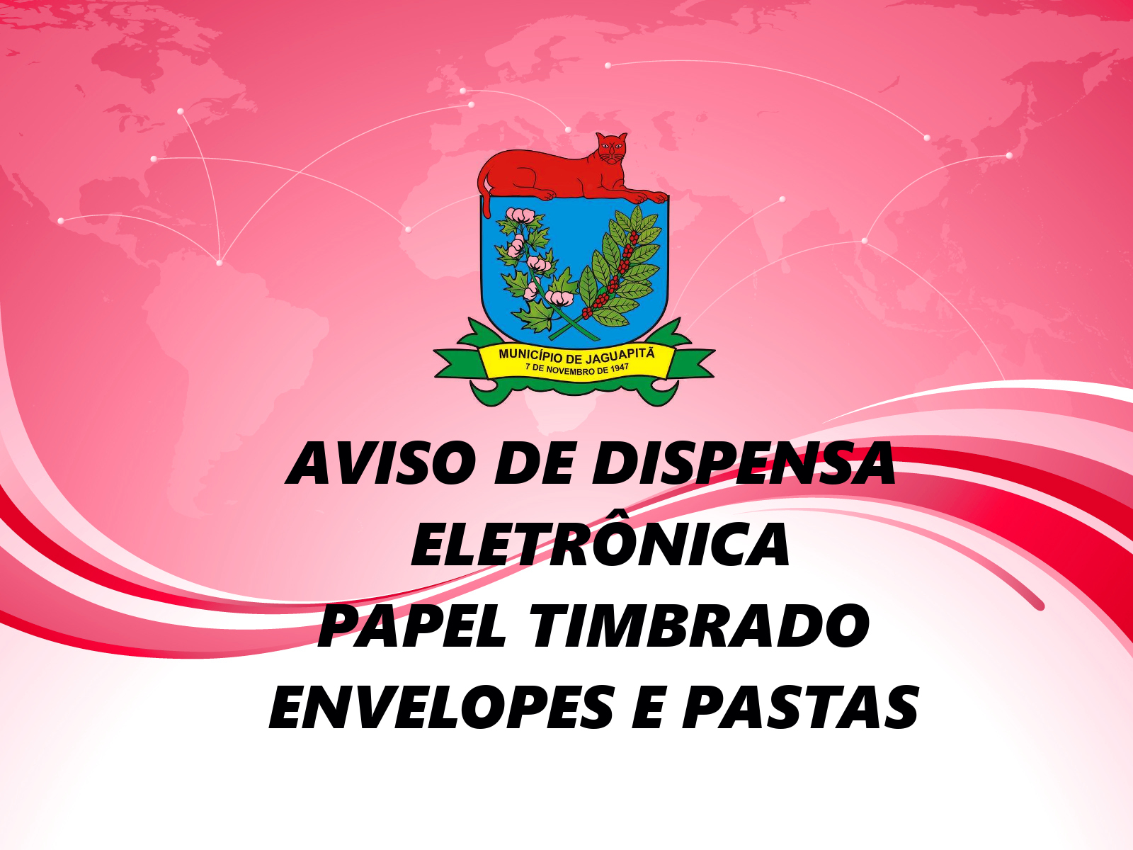 AVISO DE DISPENSA ELETRÔNICA Nº 006-2024 - PAPEL TIMBRADO ENVELOPES E PASTAS 