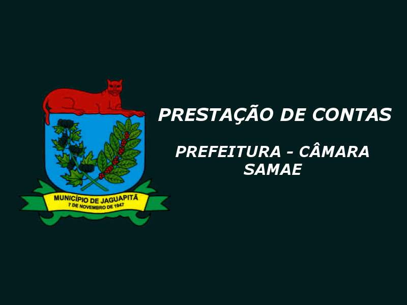 Prestação de Contas - Município, Câmara e SAMAE