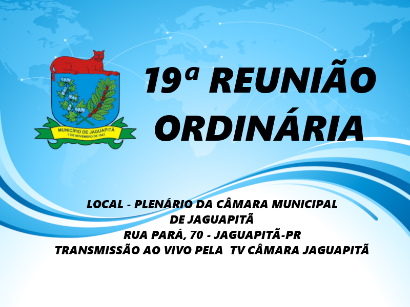 19ª Reunião Ordinária 13/06/2022 às 20:00h