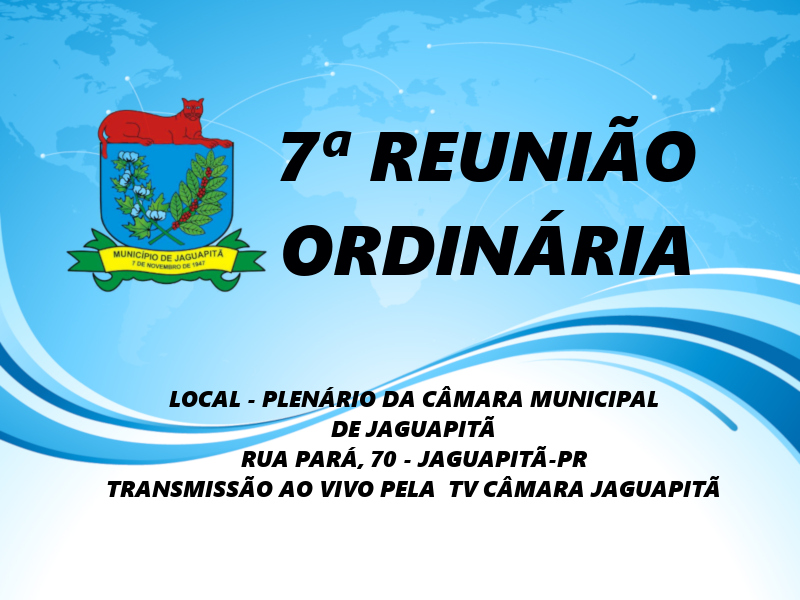 7ª Reunião Ordinária 18/03/2024 - 18:30h